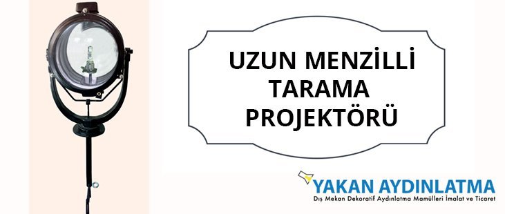 Uzun Menzilli Projektörlerin Özellikleri