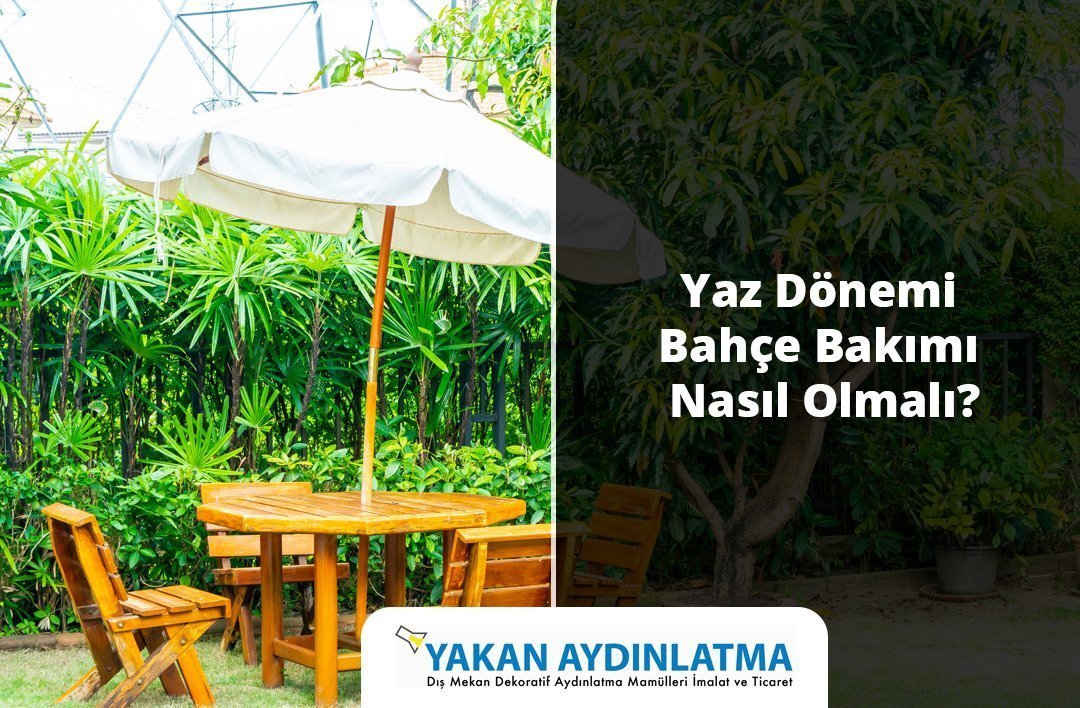 Yaz Dönemi Bahçe Bakımı Nasıl Olmalı?