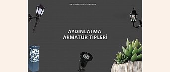 Aydınlatma Armatür Tipleri