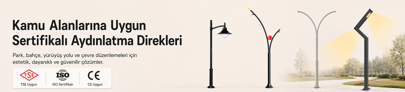 Kamu Projelerine Uygun Aydınlatma Direkleri